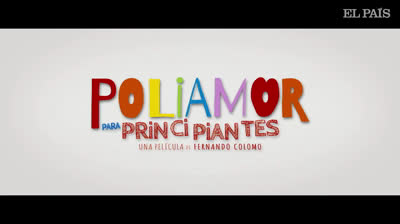 Tráiler final de “Poliamor para principiantes”