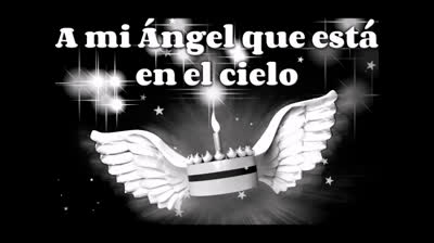 A MI ÁNGEL QUE ESTÁ EN EL CIELO