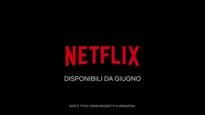 Netflix debutta nel giugno 2021 in Italia